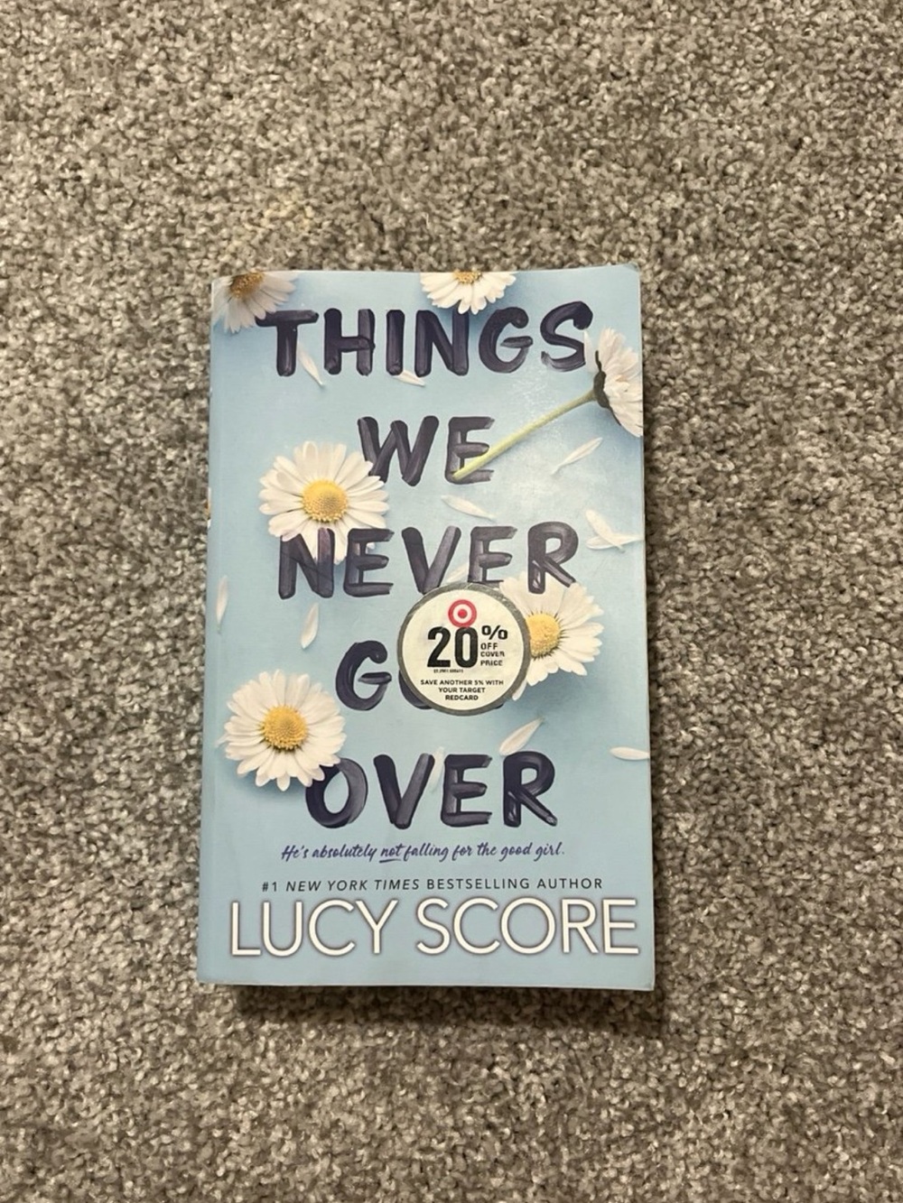 Things We Never Got Over by Lucy Score Romance Novel